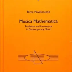 Musica Mathematica: Traditions & Innovations in Contemporary Music PDF