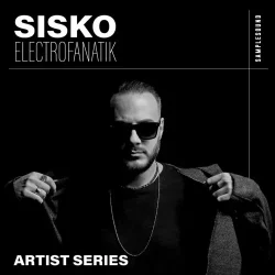 Samplesound Artist Series: Sisko Electrofanatik WAV