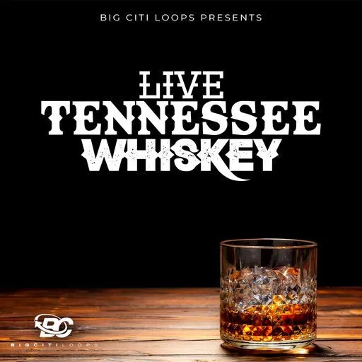 Big Citi Loops Live Tennessee Whiskey WAV