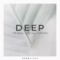 Zenhiser Deep Tribal Vocal Stems WAV MIDI