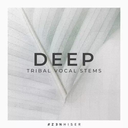 Zenhiser Deep Tribal Vocal Stems WAV MIDI