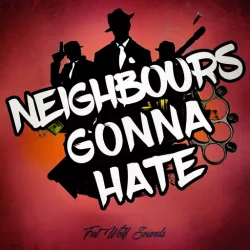 Fat Wolf Sounds Neighbours Gonna Hate WAV