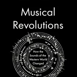 Musical Revolutions: How the Sounds of the Western World Changed