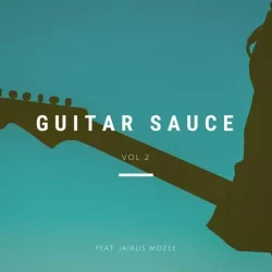 Jairus Mozee Guitar Sauce Vol.2 WAV