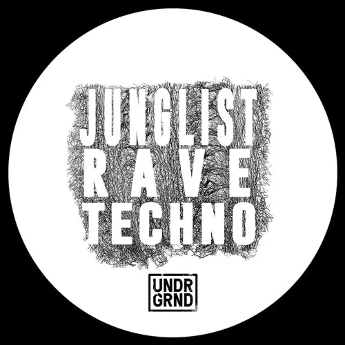 UNDRGRND Sounds Junglist Rave Techno MULTIFORMAT