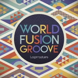 Loopmasters World Fusion Groove