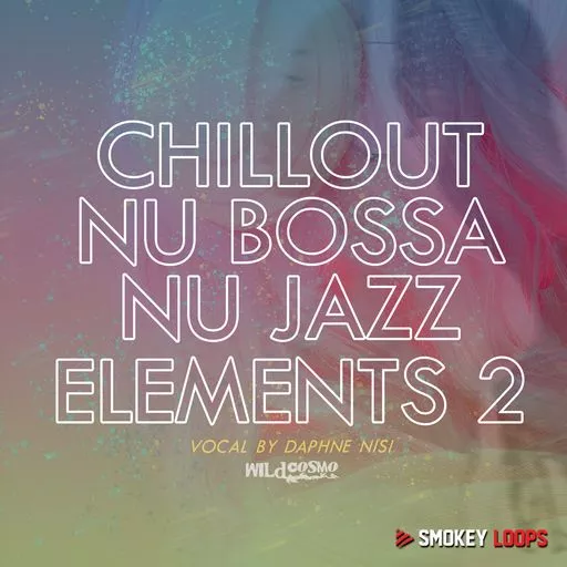 Smokey Loops Chillout, Nu Bossa & Nu Jazz Elements 2 WAV