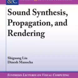 Sound Synthesis, Propagation & Rendering PDF