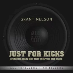 Grant Nelson All Thrillers No Fillers Just For Kicks WAV