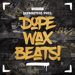 Loopmasters Dope Wax Beats