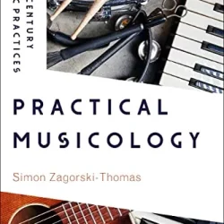 Practical Musicology (21st Century Music Practices) PDF