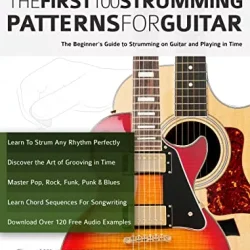 The First 100 Strumming Patterns for Guitar