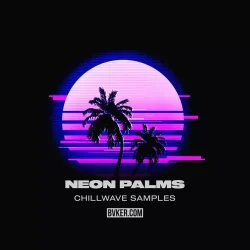 BVKER Neon Palms Chillwave Samples WAV MIDI