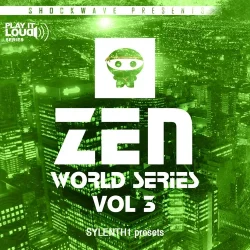 Shockwave Play It Loud Zen World Series Vol.3 For Sylenth1