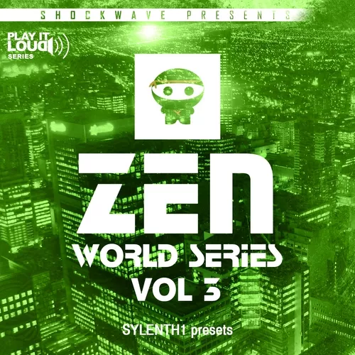 Shockwave Play It Loud Zen World Series Vol.3 For Sylenth1