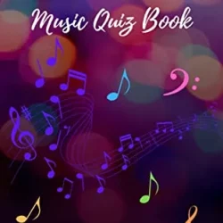 The Ultimate Music Quiz Book: Over 500 Music Trivia Quiz Questions including Pop, Rock, Classical, Country, Hip Hop & More