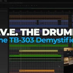 D.A.V.E. The Drummer: The TB-303 Demystified TUTORIAL