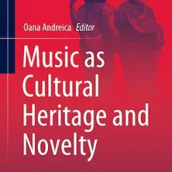 Music as Cultural Heritage & Novelty