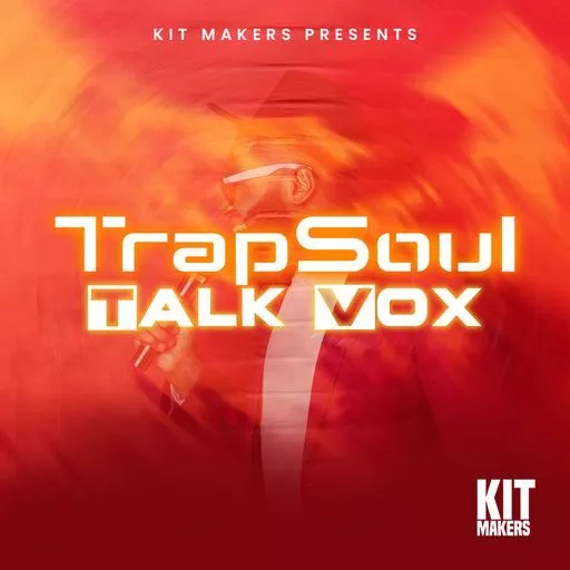 Kit Makers Trapsoul Talk Vox WAV