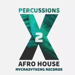 Mycrazything Sounds Percussions X Afro House 2 WAV