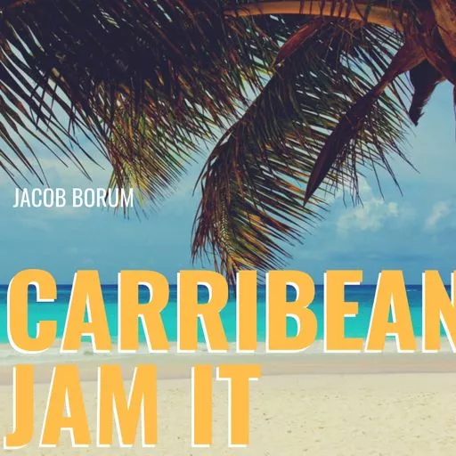 Jacob Borum Caribbean Jam It WAV