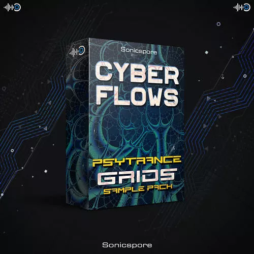 Sonicspore CYBER FLOWS Psytrance Grids 