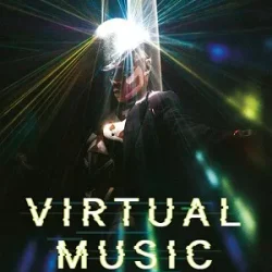 Virtual Music: Sound, Music & Image in the Digital Era