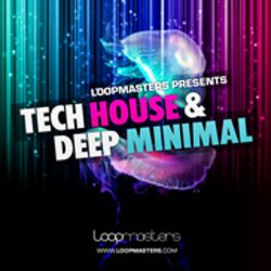 Loopmasters Tech House & Deep Minimal MULTIFORMAT