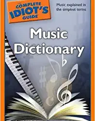 The Complete Idiot's Guide Music Dictionary