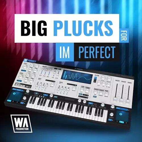 Big Plucks [ImPerfect Presets]