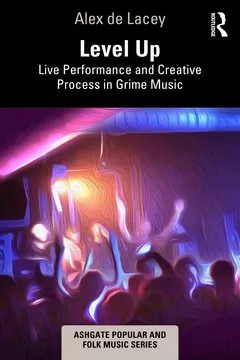 Level Up: Live Performance & Creative Process in Grime Music