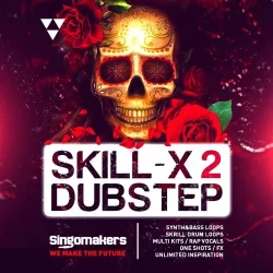 Singomakers Skill-X-Dubstep Vol 2 MULTIFORMAT