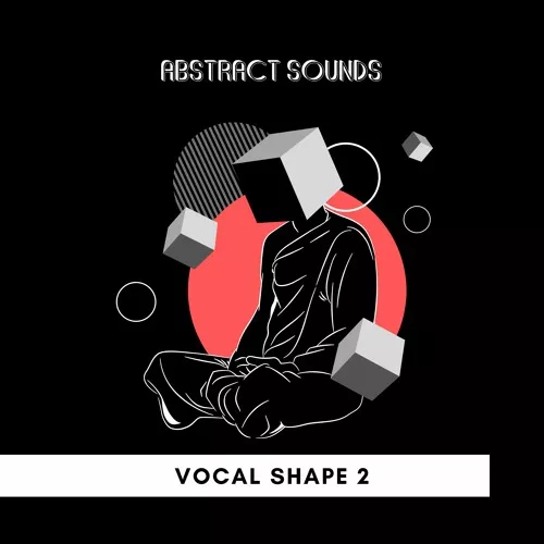 Abstract Sounds Vocal Shape 2 WAV