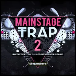 Singomakers Mainstage Trap Vol.2 [MULTIFORMAT]