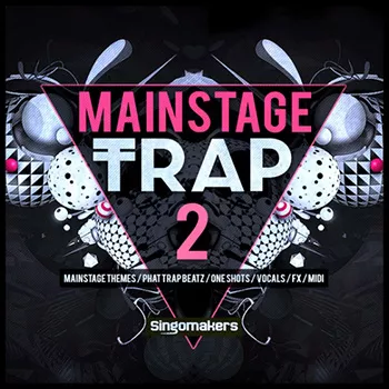 Singomakers Mainstage Trap Vol.2 [MULTIFORMAT]