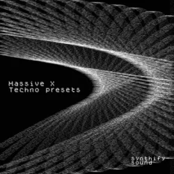 Synthify Sound Massive X Techno Presets [NMSV]