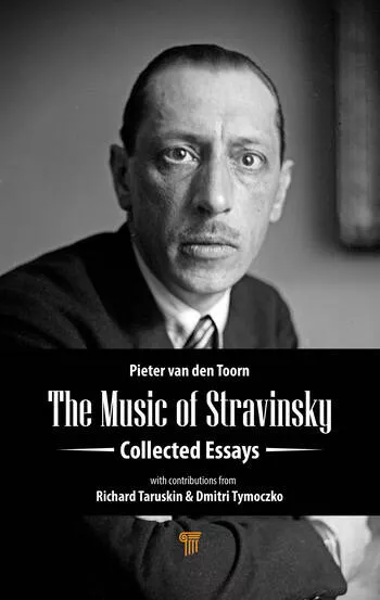 The Music of Stravinsky: Collected Essays