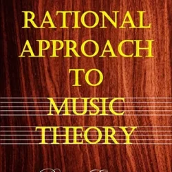 The Rational Approach to Music Theory