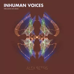 Alex Retsis Inhuman Voices Percussive Hits Droid WAV