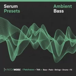 Ambient Bass (Serum Presets)