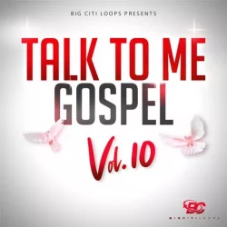 Big Citi Loops Talk To Me Gospel Vol.10 WAV