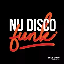 Get Down Samples: Nu Disco Funk [WAV MIDI]