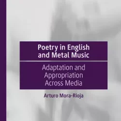 Poetry in English & Metal Music: Adaptation & Appropriation Across Media