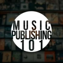 Skillshare Music Publishing 101 [TUTORIAL]