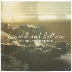 Hearth & Hollow Plucked Folk Ensemble