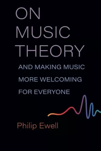 On Music Theory & Making Music More Welcoming for Everyone