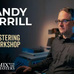Randy Merrill Mastering Silk Sonic, Conan Gray, Caitlyn Smith, Anson Seabra, Porter Robinson Mastering Workshop 11