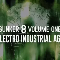 Bunker 8 Electro Industrial Age Volume One WAV