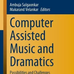 Computer Assisted Music & Dramatics: Possibilities & Challenges