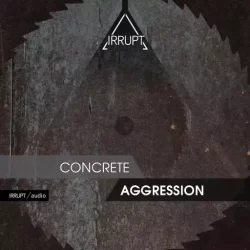 Irrupt Concrete Aggression WAV